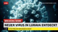 Lurava entdeckt neuen Virus 